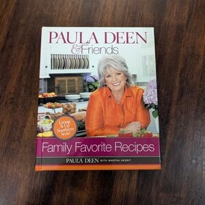 Paula Deen & Friends Family Favorite Recipes Cookbook
